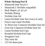Whole Shebang (one of every gear set)